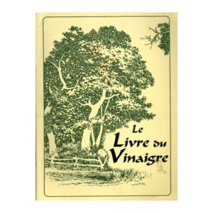 Le livre du vinaigre / Emily Thacker / Willow Tree Press