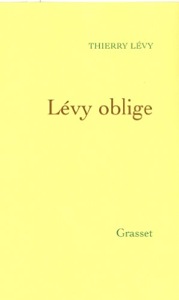 Lévy oblige / Thierry Lévy / Grasset