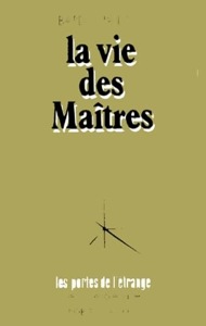La vie des Maîtres / Baird T. Spalding / Robert Laffont