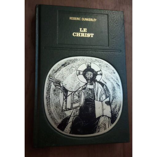 Le Christ / Roderic Dunkerley / Robert Laffont / Coll. Les Grands Initiés