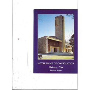 Notre Dame de Consolation / Hyères Var / Jacques Berger / Imprimerie Beau'Lieu