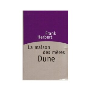 Dune La maison des mères