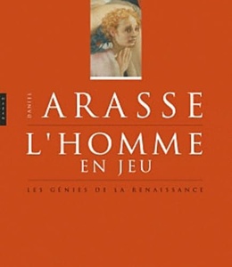 L'homme en jeu-Les génies de la Renaissance / Daniel Arasse / Hazan