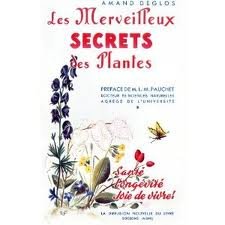 Les merveilleux secrets des plantes / Armand Deglos / La Diffusion Nouvelle du Livre