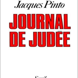 Journal de Judée / Jacques Pinto / Seuil