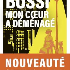 Mon coeur a déménagé / Michel Bussi / Pocket