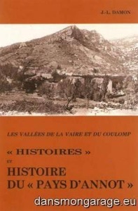 Histoires et Histoire du Pays d'Annot / J.-L. Damon / Annot