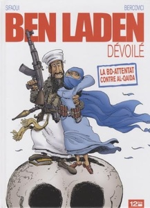 Ben Laden dévoilé / La BD-attentat contre Al-Qaida / Sifaoui-Bercovici / Glénat