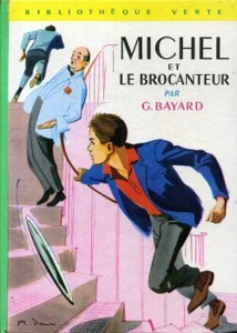 Michel et le brocanteur / G. Bayard / Bibliothèque Verte