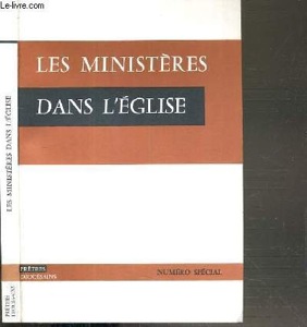 Prêtres Diocésains / Les ministères dans l'Eglise / Numéro Spécial Mars-Avril 1990