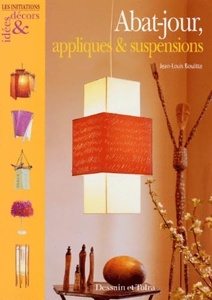 Abat-jour, appliques et suspensions / Jean-Louis Boulitte / Dessain et Tolra