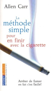 La méthode simple pour en finir avec la cigarette / Allen Carr / Pocket