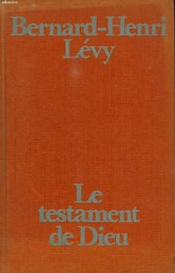 Le testament de Dieu / Bernard-Henri Lévy / Le Grand Livre du Mois