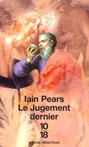 Le Jugement dernier / Iain Pears / 10-18