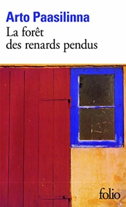 La forêt des renards pendus / Arto Paasilinna / Folio