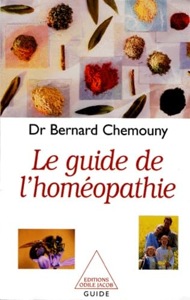 Le guide de l'homéopathie / Dr Bernard Chemouny / Editions Odile Jacob