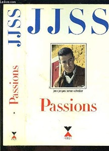 Passions / Jean-Jacques Servan-Schreiber / Fixot
