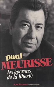 Les éperons de la liberté / Paul Meurisse / Robert Laffont