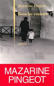 Bouche cousue / Mazarine Pingeot / Julliard