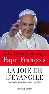 Evangelii Gaudium-La joie de l'evangile / Pape François / Parole et Silence