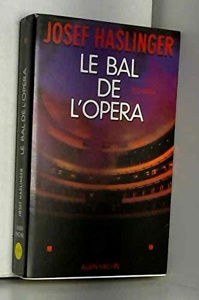 Le bal de l'opéra / Josef Haslinger / Albin Michel