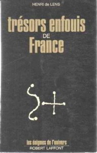 Trésors enfouis de France / Henri de Lens / Robert Laffont