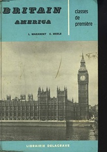 Britain America / Classes de première / Marandet-Merle / Delagrave