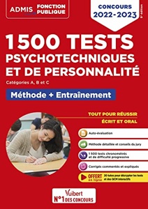 1500 tests psychotechniques et de personnalité / catégories A, B et C / Concours 2022-2023 / Vuibert