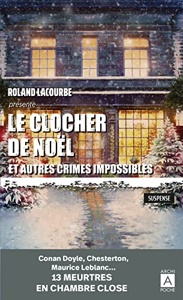 Le clocher de Noël et autres crimes impossibles / Roland Lacourbe / Archipoche