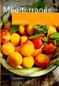Méditerranée à la carte / Reine Sammut / Hachette