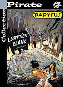 BD Pirate / Papyrus Tome 5 : L'Egyptien blanc / De Gieter / Dupuis