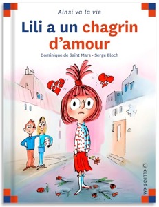 Lili a un chagrin d'amour / D. de Saint Mars-S. Bloch / Calligram