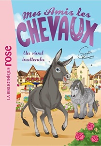 Mes amis les chevaux / Tome 4 / Un rival inattendu / Sophie Thalmann / Bibliothèque Rose