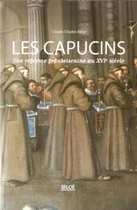 Les Capucins / Une réforme franciscaine au XVIe siècle / Claude-Charles Billot / Siloë