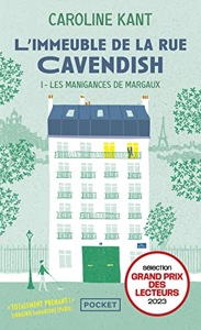 L'immeuble de la rue Cavendish / 1-Les manigances de Margaux / Caroline Kant / Pocket
