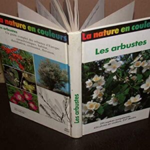 Les arbustes / Bolliger-Erben-Grau-Heubl / France Loisirs
