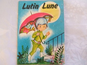 Lutin Lune / Michèle Danon-Marcho - Claire Laury / Editions Lito-Paris