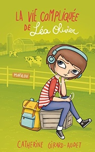La vie compliquée de Léa Olivier / Marilou / Catherine Girard-Audet / Kennes