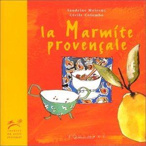 La marmite provençale / Sandrine Moirenc / Equinoxe
