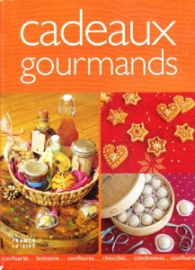 Cadeaux gourmands / Ghylenn Descamps / Editions France Loisirs