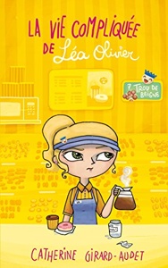 La vie compliquée de Léa Olivier / Tome 7 / Trou de beigne / Catherine Girard-Audet / Kennes