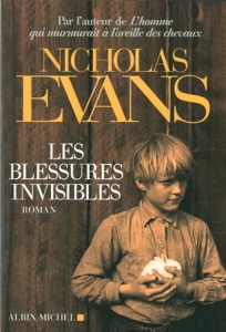 Les blessures invisibles / Nicholas Evans / Albin Michel