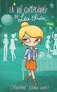 La vie compliquée de Léa Olivier / Tome 8 / Rivales / Catherine Girard-Audet / Kennes