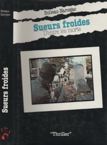 Sueurs froides (D'entre les morts) / Boileau-Narcejac / France Loisirs