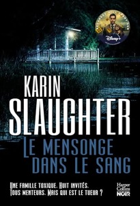 Le mensonge dans le sang / Karin Slaughter / Harper Collins