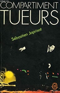 Compartiment tueurs / Sébastien Japrisot / Poche
