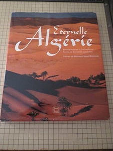 Eternelle Algérie / Yacine Ketfi / Georges Naef