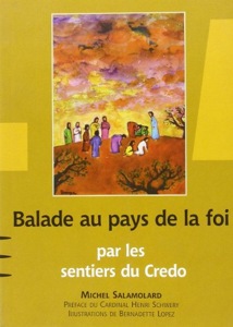 Balade au pays de la foi-Par les sentiers du Credo / Michel Salomolard / Editions du Signe