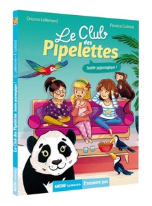 Le club des pipelettes / Soirée pyjamagique ! / Orianne Lallemand / Auzou