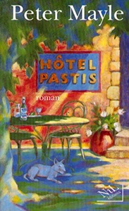 Hôtel Pastis / Peter Mayle / NIL Editions